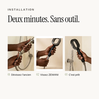 Installation du pommeau ZEWANI en deux minutes : dévisser l'ancien, visser ZEWANI, c'est prêt